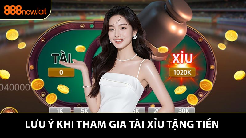 Lưu ý cần nhận diện khi tham gia event tài xỉu tặng tiền
